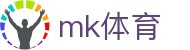 MK体育 （mksports） 赛事入口 · 综合项目导航中心